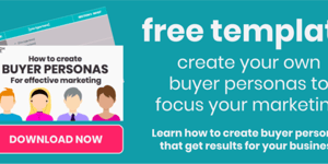 A 4-Step Guide to Creating Buyer Personas That Work